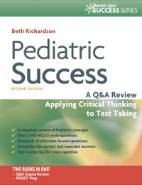 صورة الغلاف: Pediatric Sucess, A Q&A Review Applying Critical Thinking to Test Taking 2nd edition 9780803639249