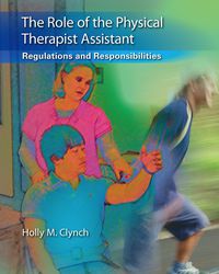 Cover image: The Role of the Physical Therapist Assistant Regulations and Responsibilities 1st edition 9780803625624
