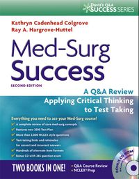 Cover image: Med-Surg Success: A Q&A Review Applying Critical Thinking to Test Taking 2nd edition 9780803625044
