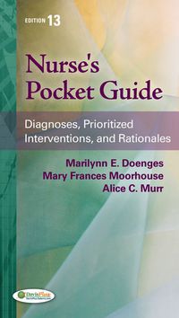 Cover image: Nurse's Pocket Guide Diagnoses, Prioritized Interventions and Rationales 13th edition 9780803627826