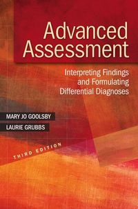 Imagen de portada: Advanced Assessment Interpreting Findings and Formulating Differential Diagnoses 3rd edition 9780803643635