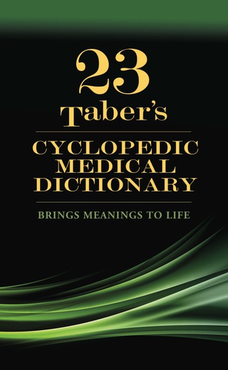 Cover image: Taber's Cyclopedic Medical Dictionary 23rd edition 9780803659049