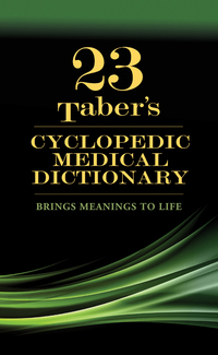 Cover image: Taber's Cyclopedic Medical Dictionary 23rd edition 9780803659049