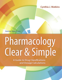 Cover image: Pharmacology Clear and Simple  A Guide to Drug Classifications and Dosage Calculations 3rd edition 9780803666528