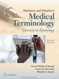 صورة الغلاف: Dunmore and Fleisher's Medical Terminology 4th edition 9780803693951