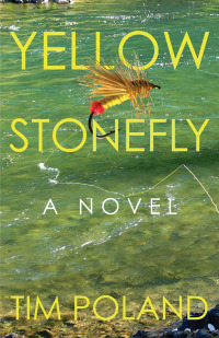 Cover image: Yellow Stonefly 1st edition 9780804012072