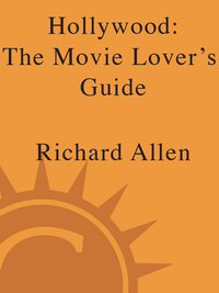 Cover image: Hollywood: The Movie Lover's Guide 9780767916356