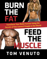 Cover image: Burn the Fat, Feed the Muscle 9780804137843