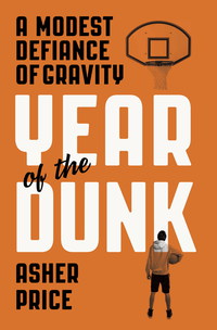 Cover image: Year of the Dunk 9780804138031