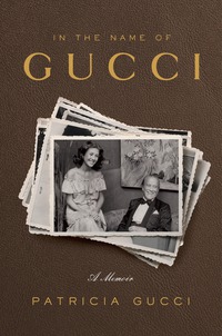 Cover image: In the Name of Gucci 9780804138932