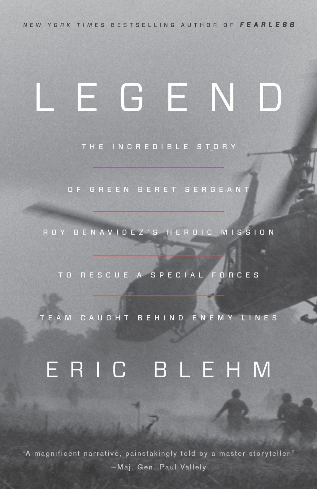Legend The Incredible Story of Green Beret Sergeant Roy Benavidez’s Heroic Mission to Rescue a Special Forces Team Caught Behind Enemy Lines