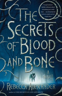 Cover image: The Secrets of Blood and Bone 9780804140706