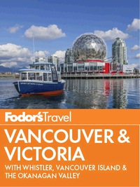 Cover image: Fodor's Vancouver & Victoria 9780804142830