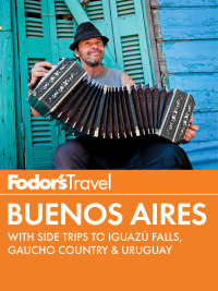 Imagen de portada: Fodor's Buenos Aires 9780804142847