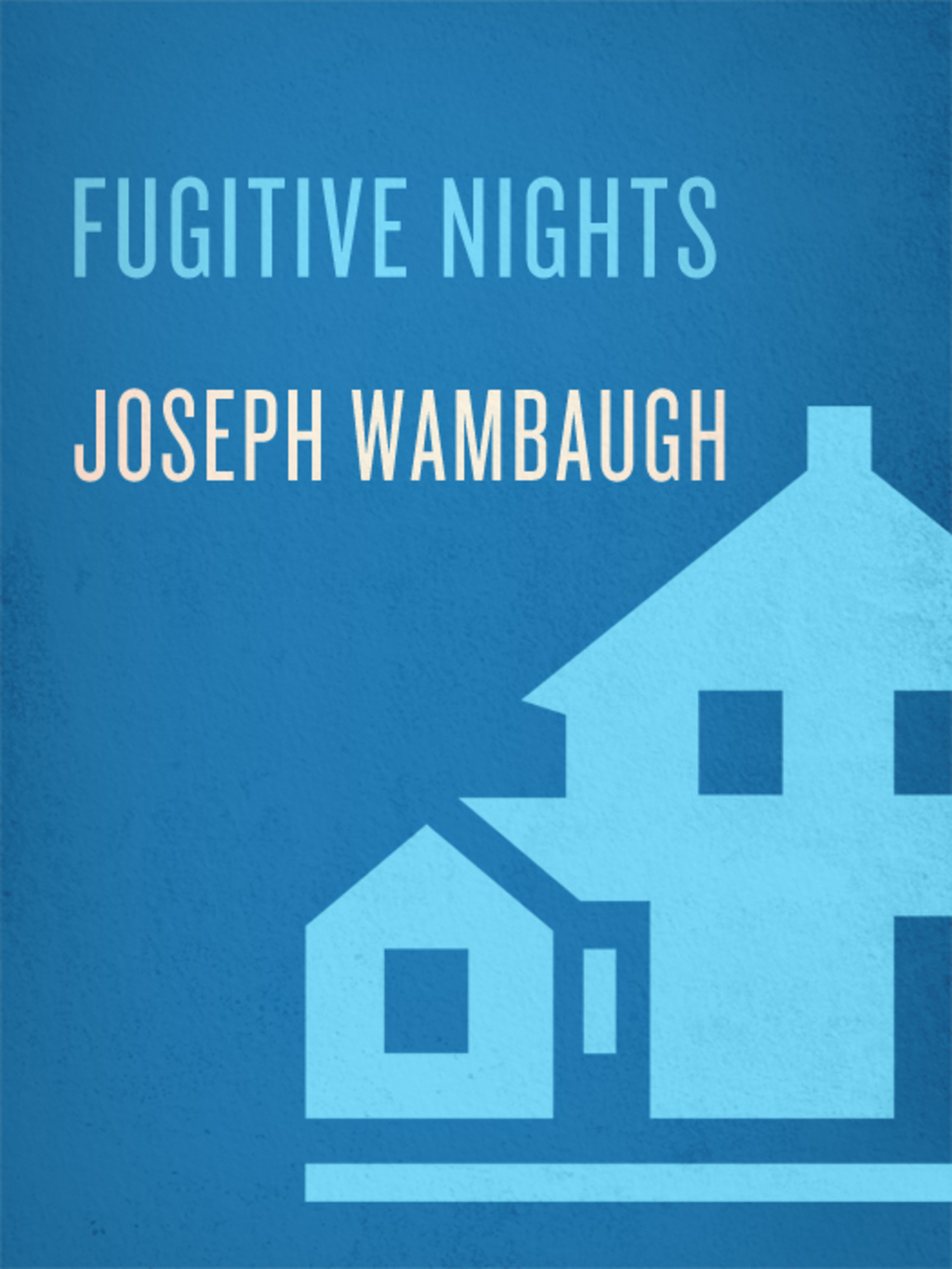 Fugitive Nights A Novel