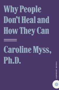 Cover image: Why People Don't Heal and How They Can 9780609802243
