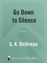 Cover image: Go Down to Silence 9781576737361