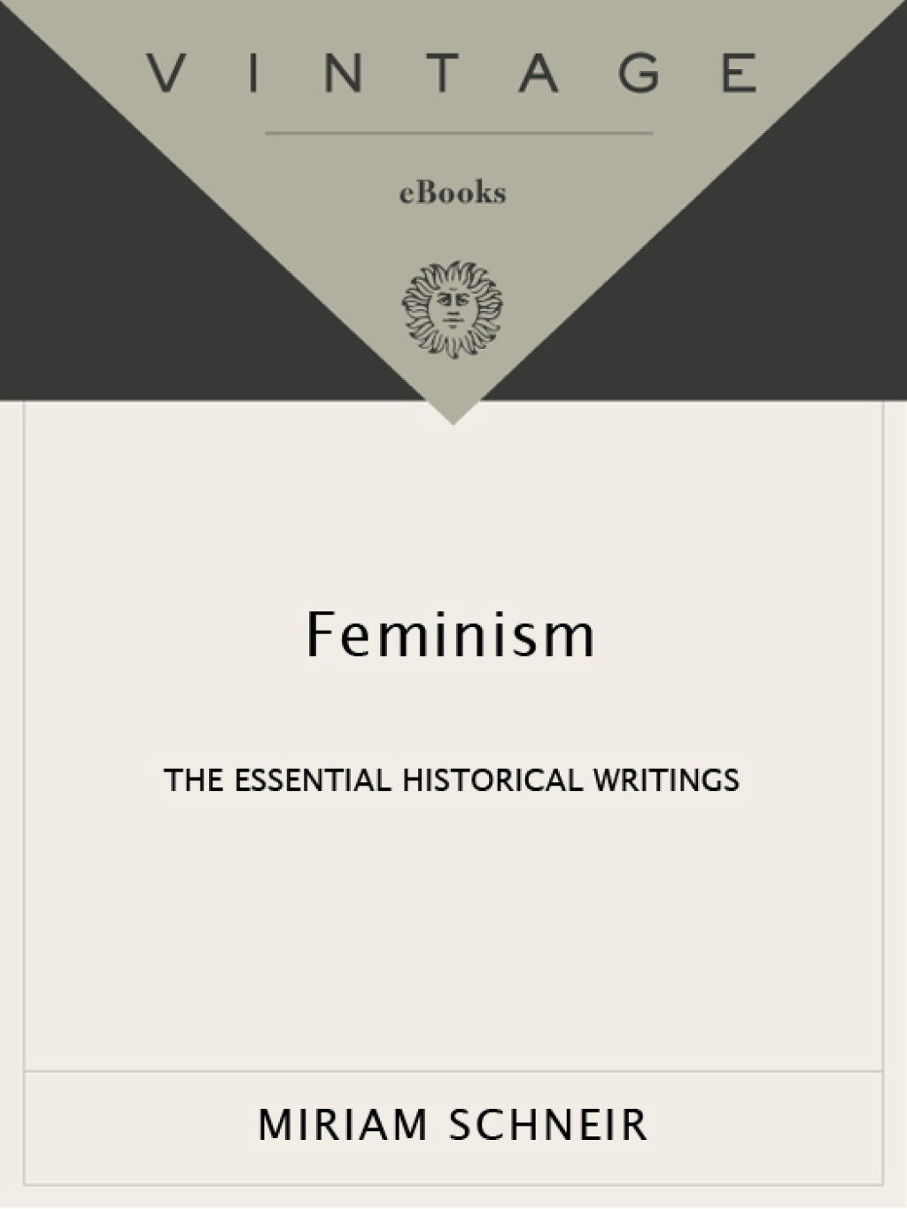 Feminism The Essential Historical Writings