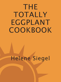 Cover image: Totally Eggplant Cookbook 9780890877876