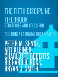 Cover image: The Fifth Discipline Fieldbook 9780385472562
