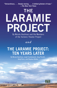 Cover image: The Laramie Project and The Laramie Project: Ten Years Later 9780804170390