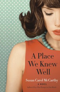 Cover image: A Place We Knew Well 9780804176545