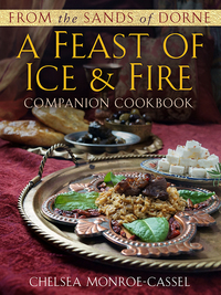Cover image: From the Sands of Dorne: A Feast of Ice & Fire Companion Cookbook