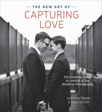 Cover image: The New Art of Capturing Love 9780804185233