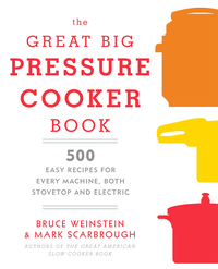 Cover image: The Great Big Pressure Cooker Book 9780804185325
