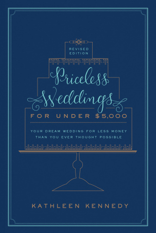 Cover image: Priceless Weddings for Under $5,000 (Revised Edition) 9780804185769