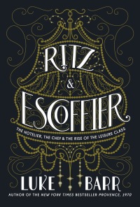 Cover image: Ritz and Escoffier 9780804186292