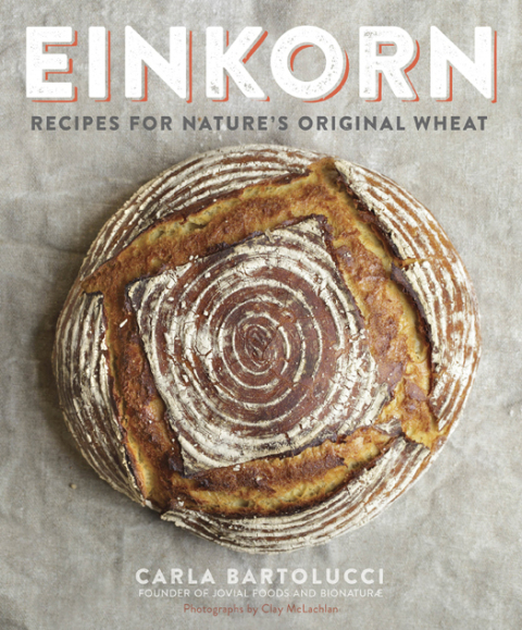 Einkorn: Recipes for Nature's Original Wheat: A Cookbook - FULL INSTANT DOWNLOAD | PDF DOCX EPUB