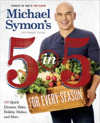 Cover image: Michael Symon's 5 in 5 for Every Season 9780804186568