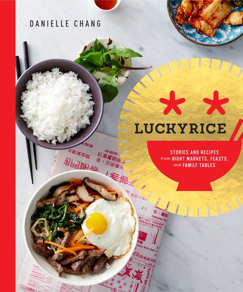 Lucky Rice: Stories and Recipes from Night Markets, Feasts, and Family Tables: A Cookbook - FULL INSTANT DOWNLOAD | PDF DOCX EPUB