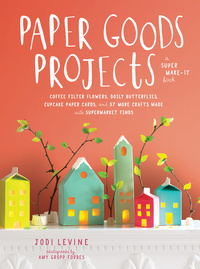 Cover image: Paper Goods Projects 9780804186957