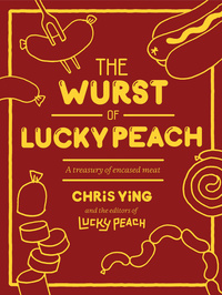 Cover image: The Wurst of Lucky Peach 9780804187770