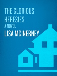Cover image: The Glorious Heresies 9780804189071