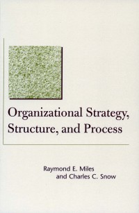 صورة الغلاف: Organizational Strategy, Structure, and Process 1st edition 9780804748407