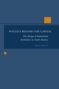 Cover image: Politics Beyond the Capital 1st edition 9780804749916