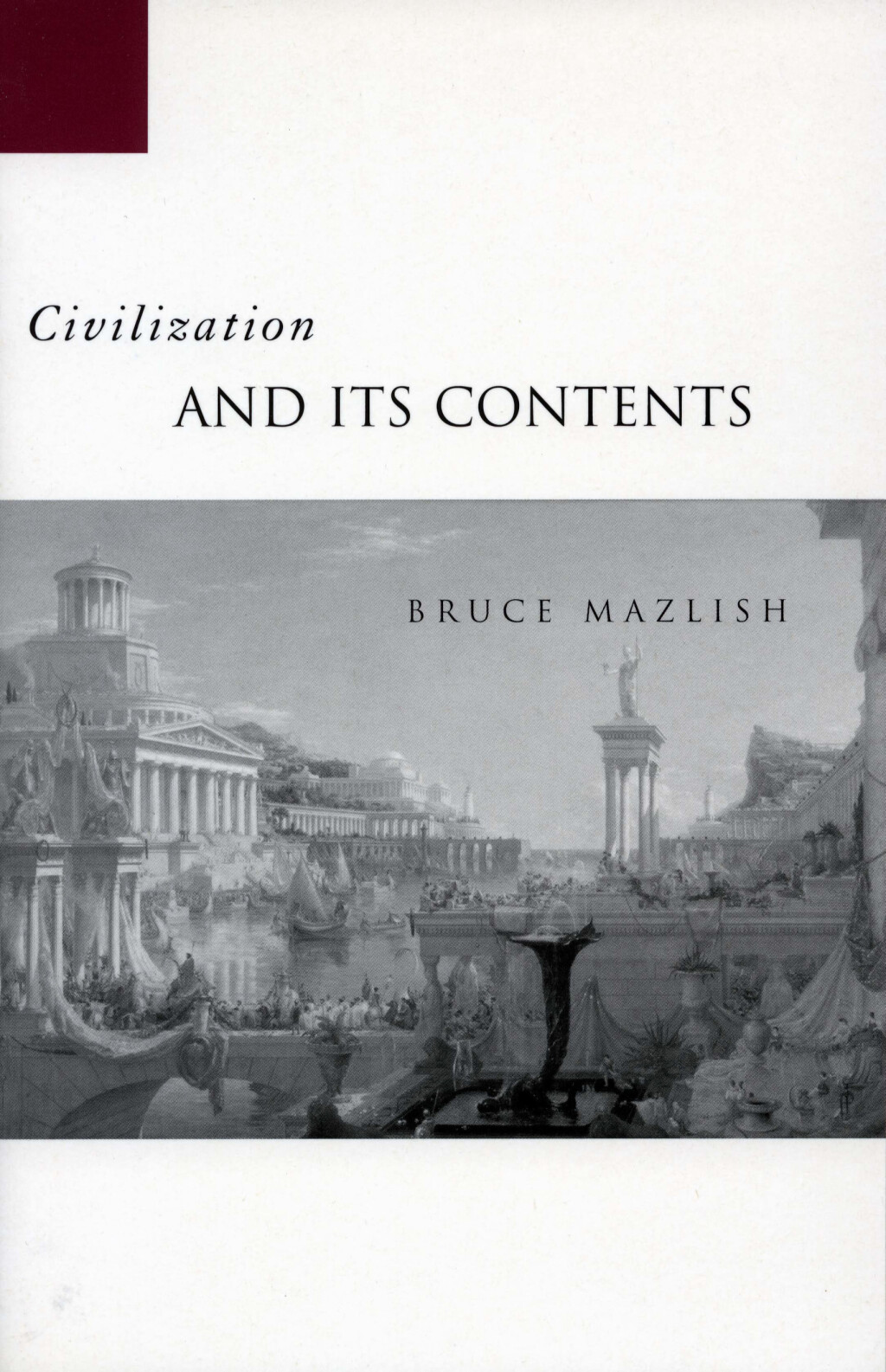Civilization and Its Contents 1st Edition