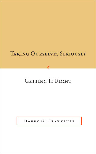 Cover image: Taking Ourselves Seriously and Getting It Right [DECKLE EDGE] 1st edition 9780804752985
