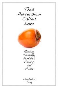 Imagen de portada: This Perversion Called Love 1st edition 9780804762335