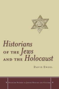 Omslagafbeelding: Historians of the Jews and the Holocaust 1st edition 9780804759519