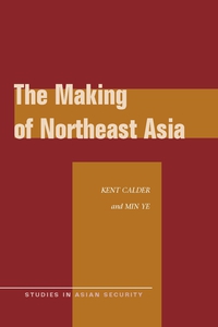 Omslagafbeelding: The Making of Northeast Asia 1st edition 9780804769228
