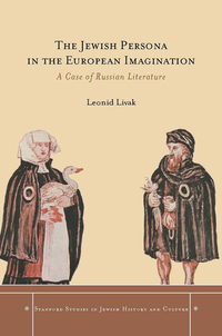 Omslagafbeelding: The Jewish Persona in the European Imagination 1st edition 9780804770552