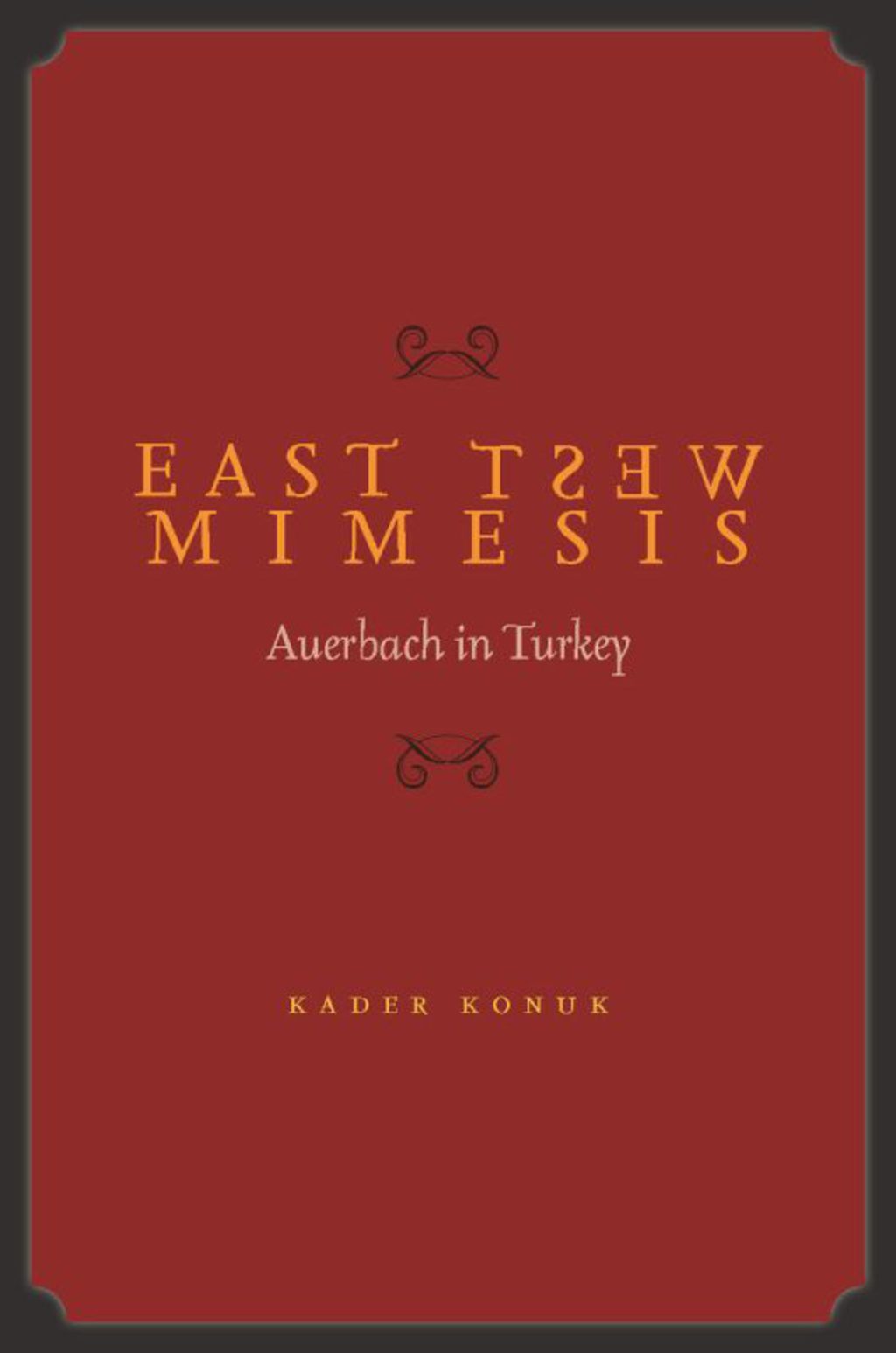 East West Mimesis Auerbach in Turkey 1st Edition