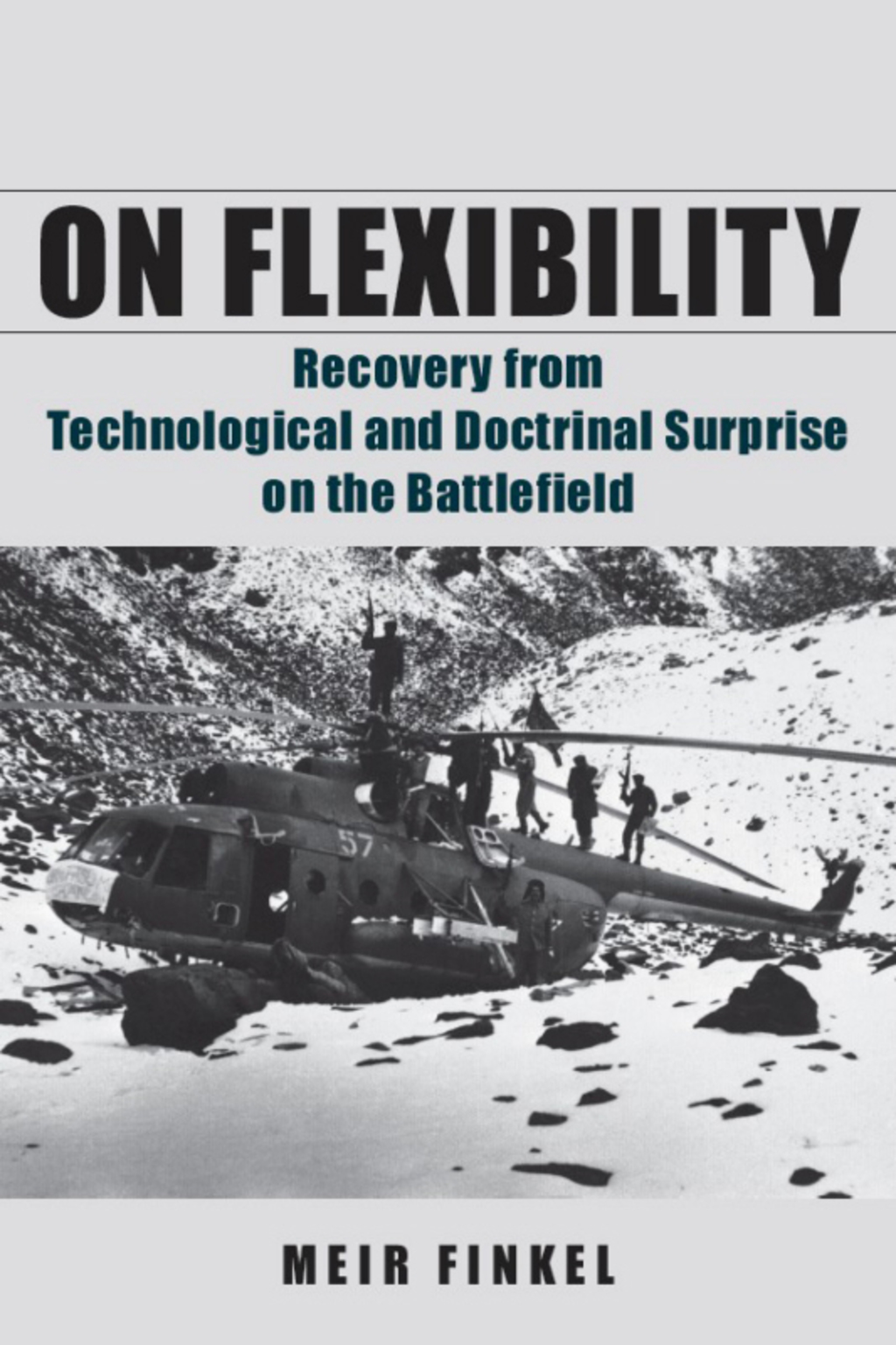 On Flexibility Recovery from Technological and Doctrinal Surprise on the Battlefield 1st Edition