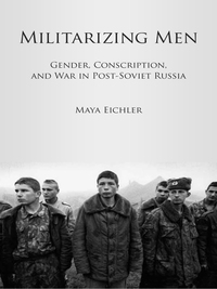 Cover image: Militarizing Men 1st edition 9780804776196