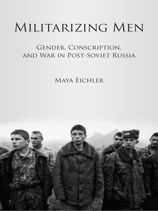 صورة الغلاف: Militarizing Men 1st edition 9780804776196
