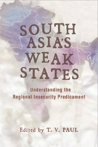 Titelbild: South Asia's Weak States 1st edition 9780804762212